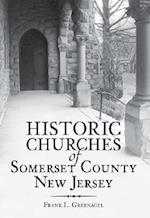 Historic Churches of Somerset County, New Jersey