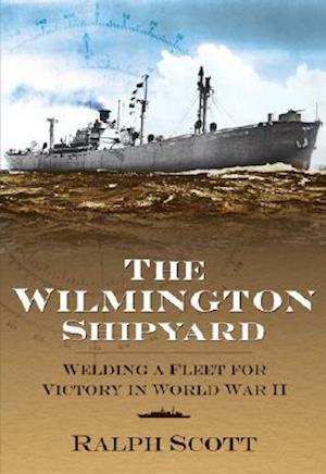 The Wilmington Shipyard