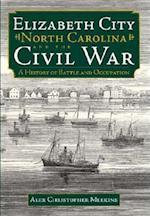 Elizabeth City, North Carolina, and the Civil War