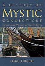 A History of Mystic Connecticut