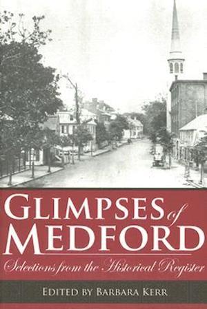 Glimpses of Medford