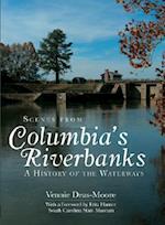 Scenes from Columbia's Riverbanks