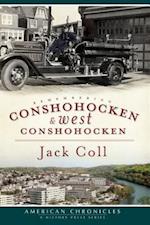 Remembering Conshohocken and West Conshohocken