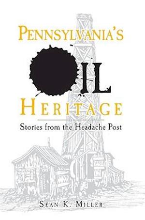 Pennsylvania's Oil Heritage