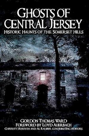 Ghosts of Central Jersey