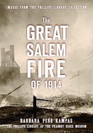 The Great Salem Fire of 1914