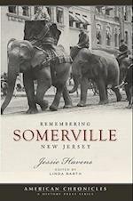 Remembering Somerville, New Jersey