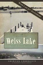 A History of Weiss Lake
