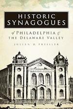 Historic Synagogues of Philadelphia & the Delaware Valley