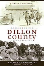 Remembering Dillon County, South Carolina