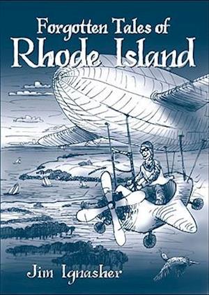 Forgotten Tales of Rhode Island