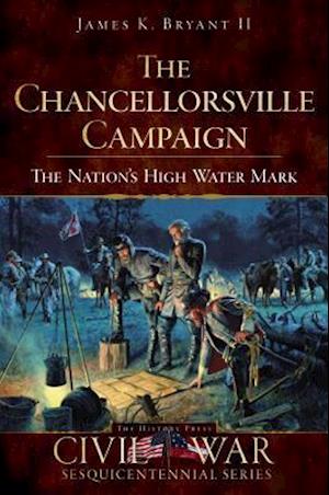 The Chancellorsville Campaign