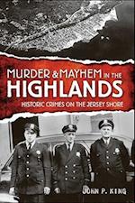 Murder & Mayhem in the Highlands