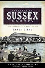 Remembering Sussex County