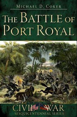 The Battle of Port Royal