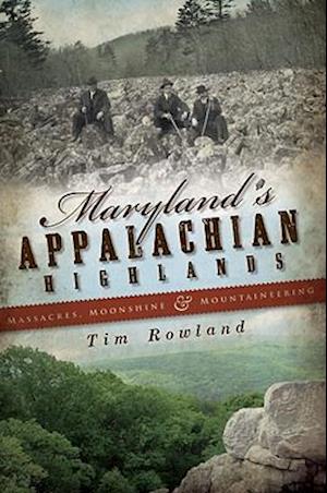 Maryland's Appalachian Highlands