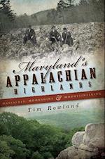 Maryland's Appalachian Highlands