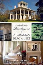 Historic Plantations of Alabama's Black Belt