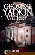 Ghosts of the Yadkin Valley