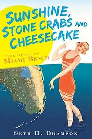 Sunshine, Stone Crabs and Cheesecake