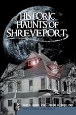 Historic Haunts of Shreveport