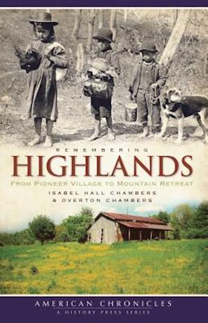 Remembering Highlands