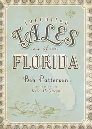 Forgotten Tales of Florida