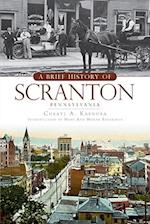 A Brief History of Scranton, Pennsylvania