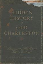 Hidden History of Old Charleston