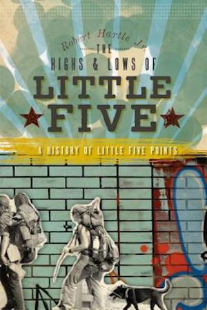 The Highs and Lows of Little Five