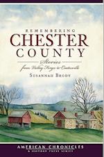 Remembering Chester County