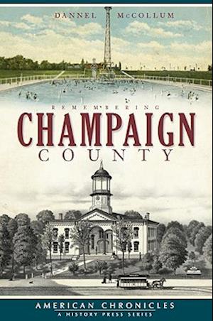 Remembering Champaign County