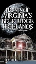 Haunts of Virginia's Blue Ridge Highlands