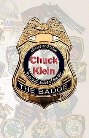 The Badge: Stories and Tales from Both Sides of the Law