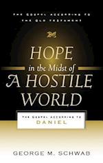 Hope in the Midst of a Hostile World