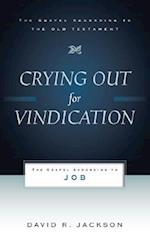 Crying Out for Vindication: The Gospel According to Job