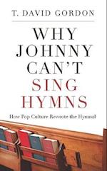 Why Johnny Can't Sing Hymns