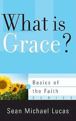 What Is Grace?