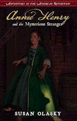 Annie Henry and the Mysterious Stranger