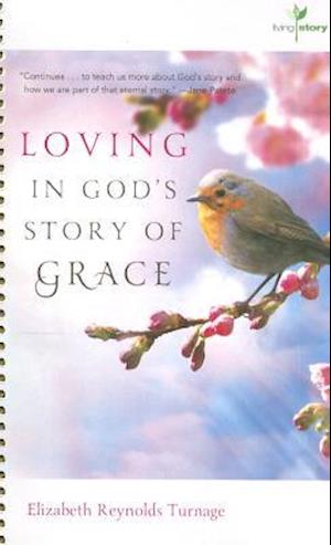 Loving in God's Story of Grace