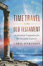 Time Travel to the Old Testament