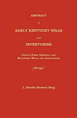 Abstract of Early Kentucky Wills and Inventories