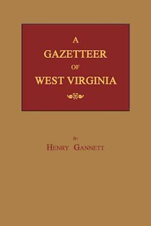 A Gazetteer of West Virginia