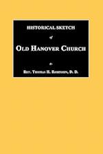 Historical Sketch of Old Hanover Church [Dauphine County, Pennsylvania]