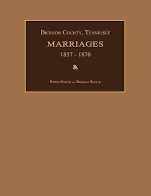 Dickson County, Tennessee, Marriages 1857-1870