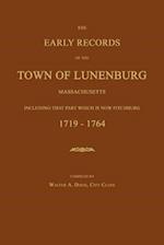 The Early Records of the Town of Lunenburg, Massachusetts, Including That Part Which Is Now Fitchburg