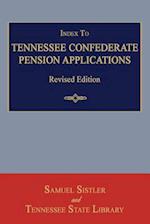 Index to Tennessee Confederate Pension Applications. Revised Edition