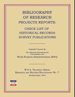 Bibliography of Research Projects Reports: Check List of Historical Records Survey Publications 