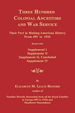 Three Hundred Colonial Ancestors and War Service