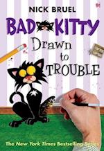 Bad Kitty Drawn to Trouble